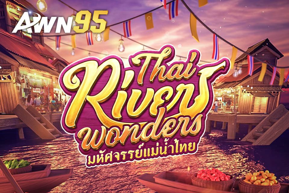 Thai River Wonders ทดลองเล่น